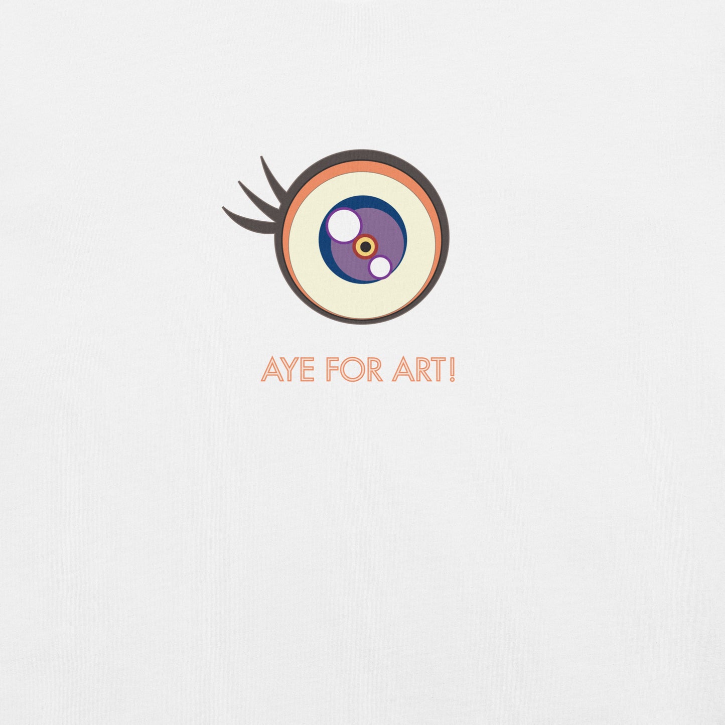 Aye for Art! Unisex Fashion T-Shirt