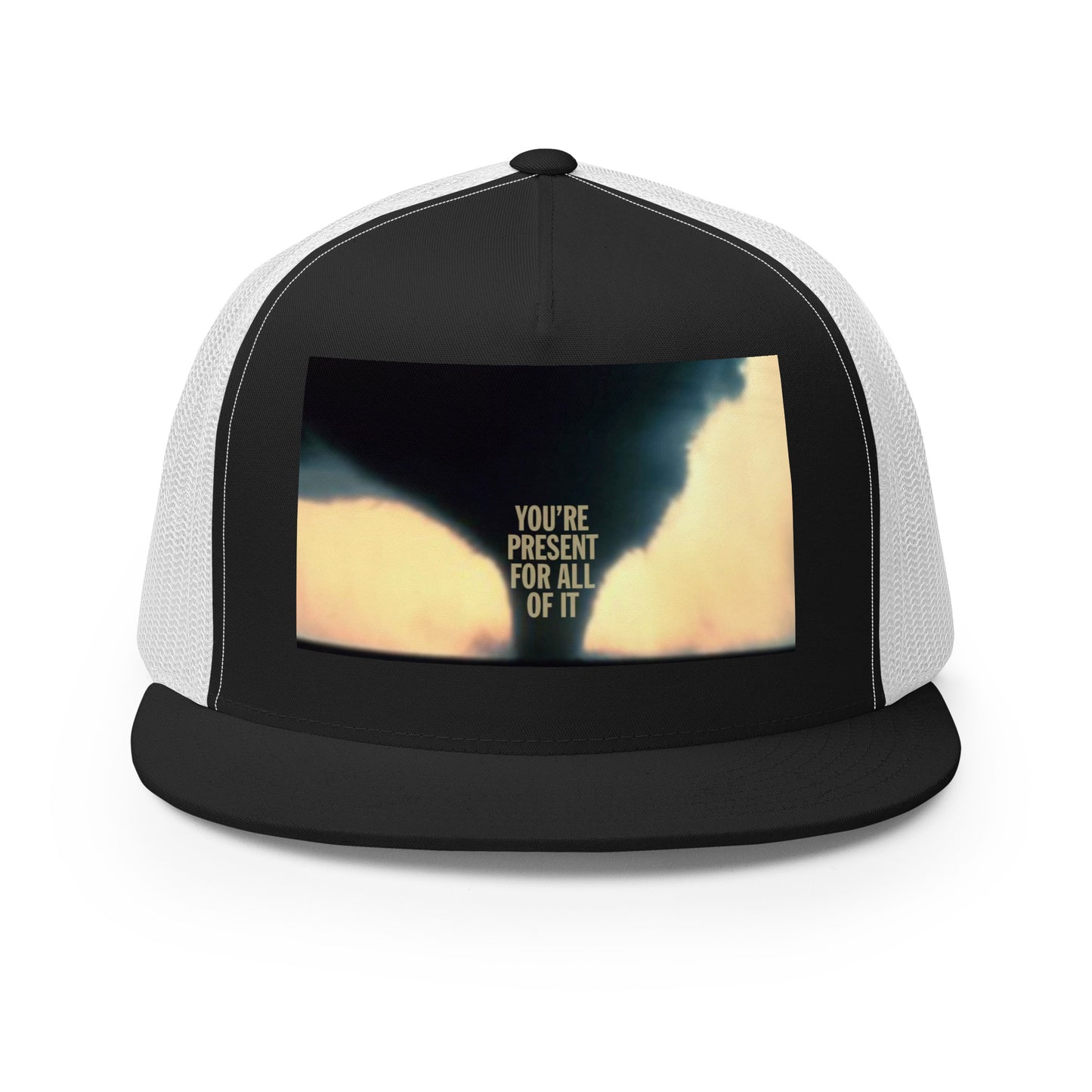 'You're Present...' (Tornado) Trucker Cap