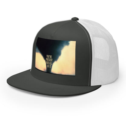 'You're Present...' (Tornado) Trucker Cap