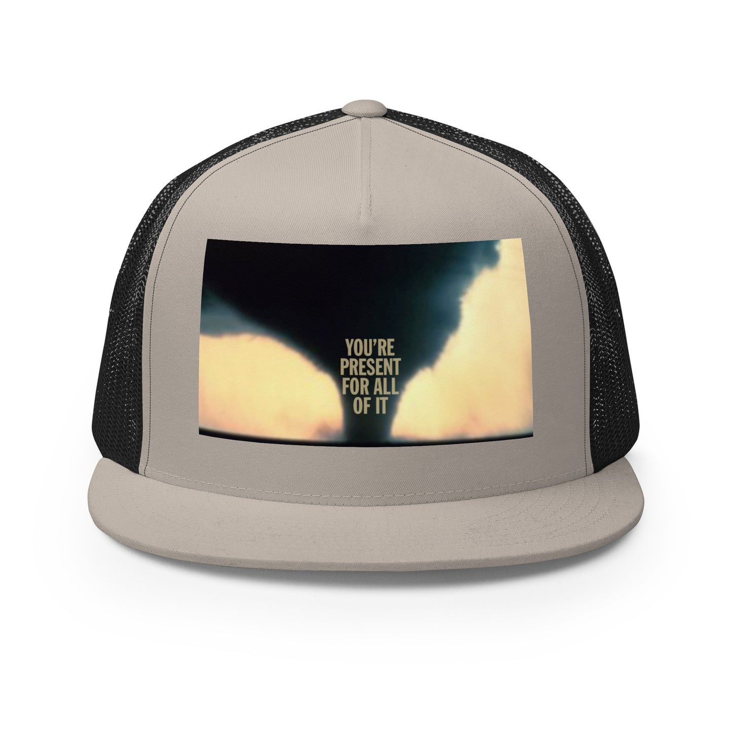 'You're Present...' (Tornado) Trucker Cap