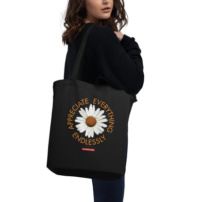 'Appreciate Everything Endlessly' Eco Tote Bag