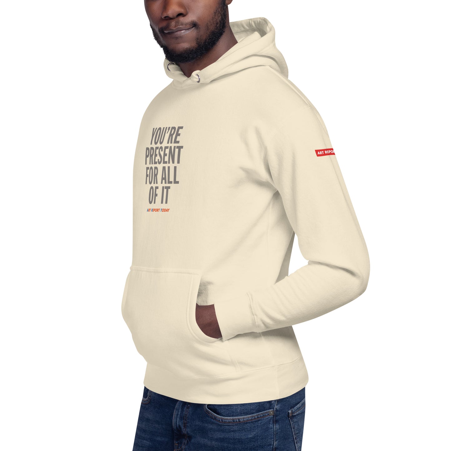 'You're Present For All of It' Unisex Hoodie