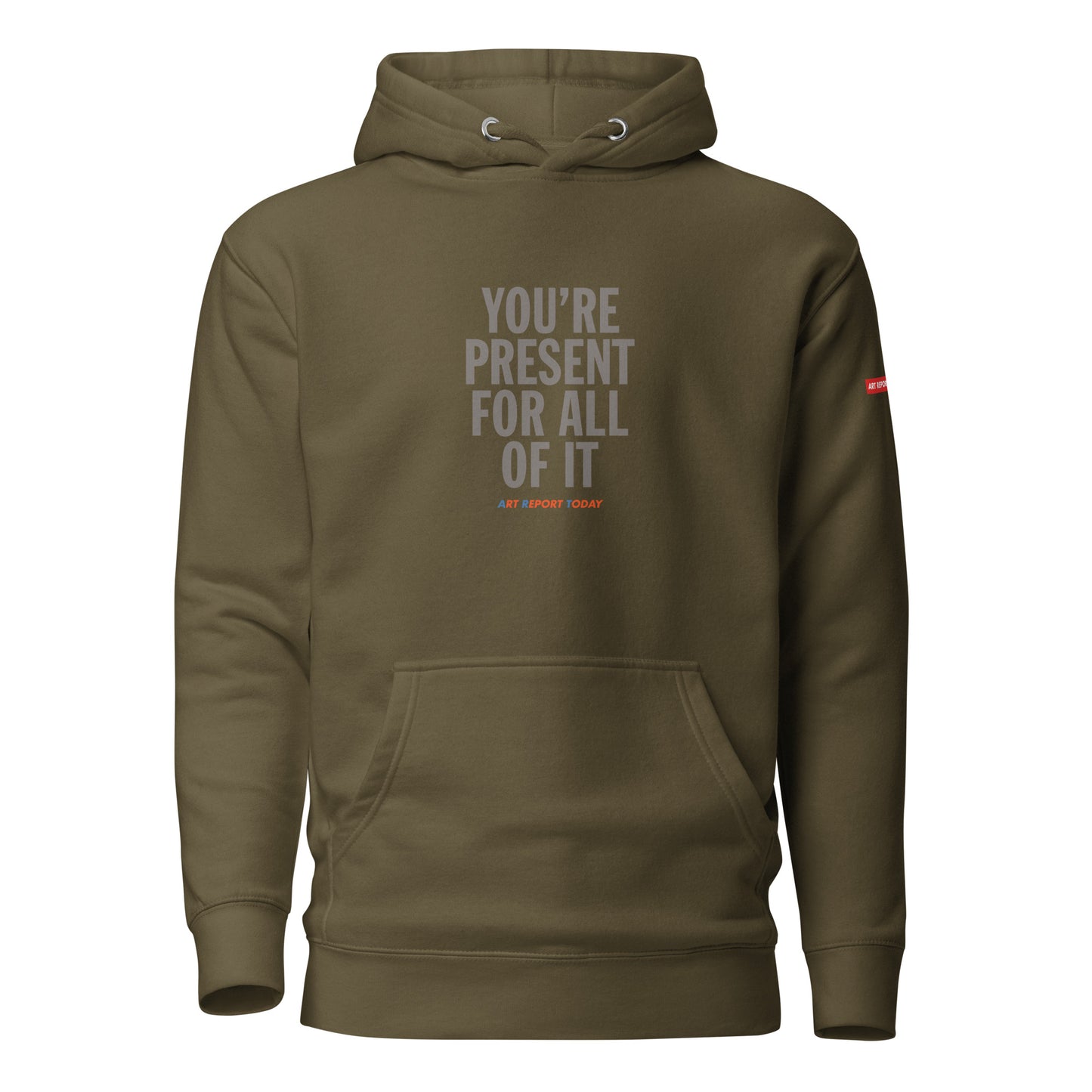 'You're Present For All of It' Unisex Hoodie