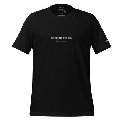 Rapt. Together. In the Dark. Unisex FASHION CUT T-Shirt