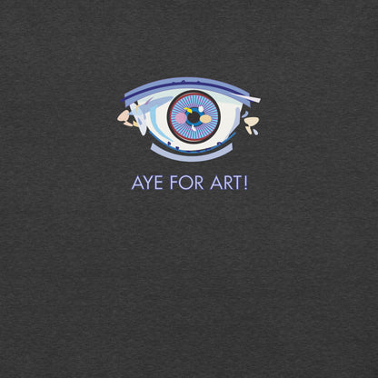 Aye for Art! Fashion Unisex T-Shirt